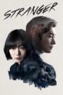 Stranger (2017) Hindi Dubbed Drama