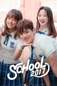 School 2017 (2017) Korean Drama
