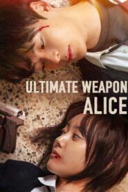 Alice, the Final Weapon (2022) Korean Drama