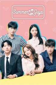 Summer Guys (2021) Korean Drama