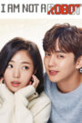 I’m Not a Robot (2017) Hindi Korean Drama