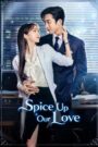 Spice Up Our Love (2024) Korean Drama