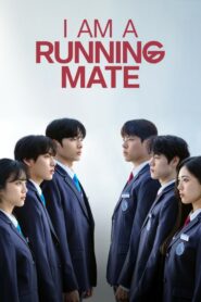I Am a Running Mate (2025) Korean Drama