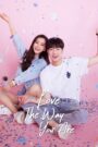 Love The Way You Are (2022) Hindi Chinese Drama
