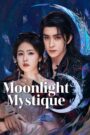 Moonlight Mystique (2025) Chinese Drama