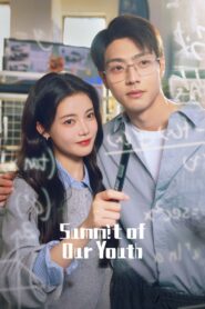 Summit of Our Youth (2025) Chinese Drama