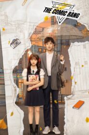 The Comic Bang (2025) Chinese Drama
