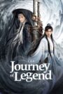 The Journey of Legend (2025) Chinese  Drama