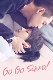 Go Go Squid! (2019) Hindi Chinese Drama