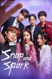 Snap and Spark (2023) Hindi Dubbed Drama