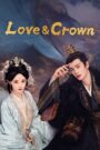 Love & Crown (2025) Chinese Drama