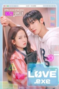 LOVE.exe (2025) Korean Drama