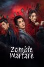 Zombie Warfare (2025) Chinese Drama