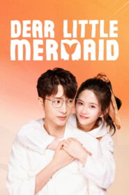 Dear Little Mermaid (2022) Chinese Drama