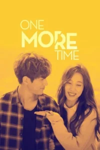 One More Time (2016) Korean Drama