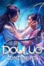 Douluo Continent (2021) Chinese Drama