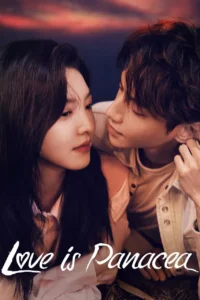 Love is Panacea (2023) Chinese Drama