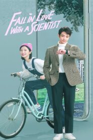 Fall in Love with a Scientist (2021) Chinese Drama