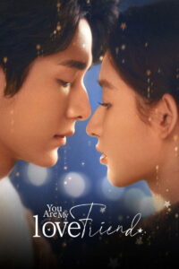 You Are My Lover Friend (2024) Chinese Drama