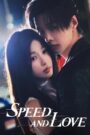 Speed and Love (2025) Chinese Drama