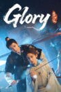 Glory (2025) Chinese Drama