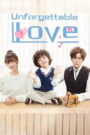 Unforgettable Love (2021) Chinese Drama