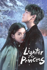 Lighter and Princess (2022) Chinese Drama