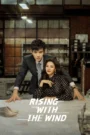 Rising with the Wind (2023) Hindi Chinese Drama