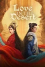 Love in the Desert (2024) Chinese Drama