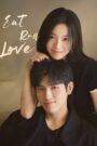 Eat Run Love (2025) Chinese Drama