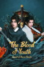 The Blood of Youth: Quest of Heroic Hearts (2026) Chinese Drama