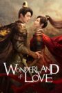 Wonderland of Love (2023) Chinese Drama