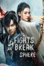 Fights Break Sphere (2018) Chinese Drama