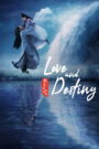 Love and Destiny (2019) Chinese Drama